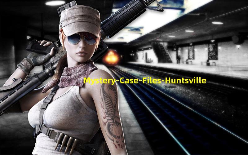 Mystery Case Files: Huntsville